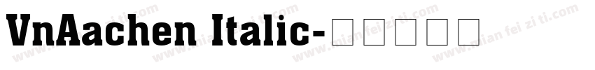 VnAachen Italic字体转换